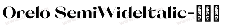 Orelo SemiWideItalic字体转换